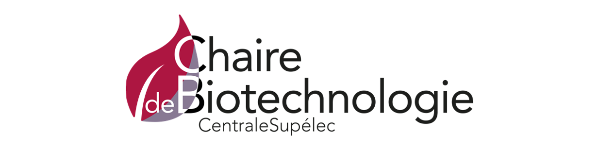 Chaire de Biotechnologie - CentraleSupélec 